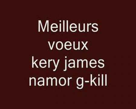 Meilleurs voeux - Kery James Namor g kill