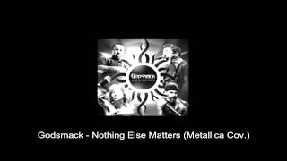 Godsmack - Nothing Else Matters (Metallica Cover) [Unofficial]