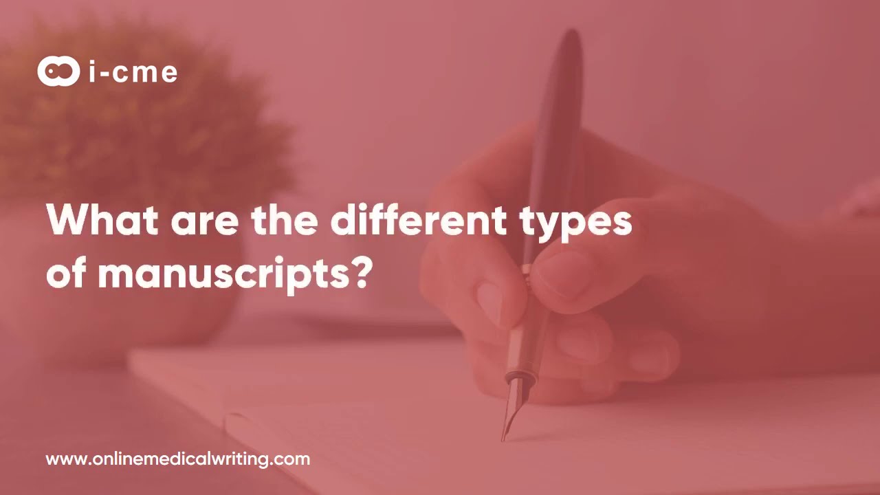 What are the three types of manuscripts? What are the three types of manuscripts?