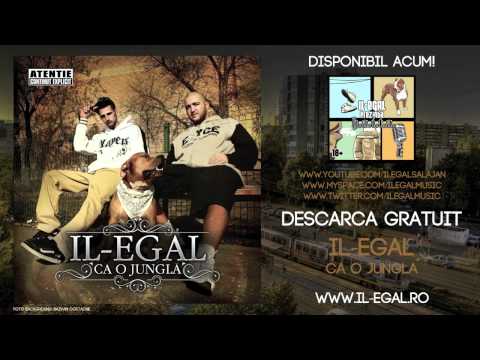 IL-Egal - Nu ne plac tarfele proaste feat. Puya (Ca o jungla)