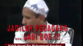 Download lagu Pekerjaan Yang Di Anjurkan Nabi Ialah Berdagang ...Oleh Al-Habib Novel Bin Muhammad Alaydrus mp3