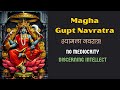 माघ श्यामला गुप्त नवरात्रि माँ मातंग�