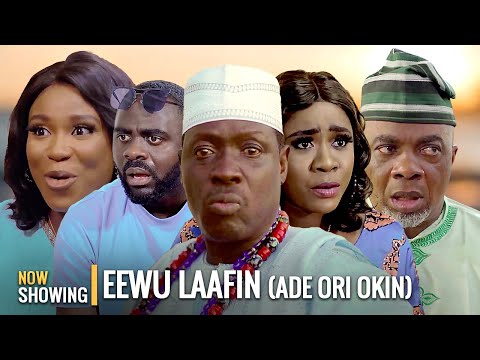 EEWU LAAFIN (ADE ORI OKIN) 2025 Trending Yoruba Movies Drama Starring Taiwo Hassan, Ebun Oloyede