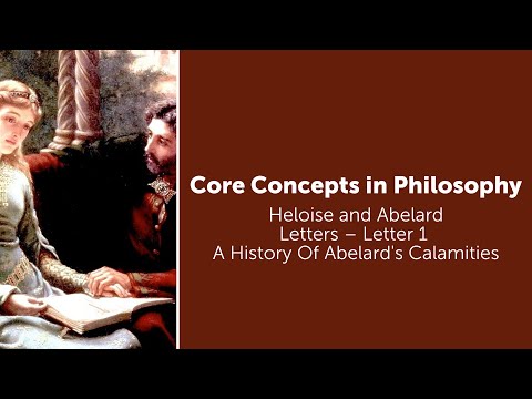 Heloise and Abelard, Letters | Letter 1: History Of Abelard's Calamities | Philosophy Core Concepts