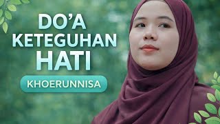 Download lagu Khoerunnisa - Doa Keteguhan Hati mp3 Download lagu Khoerunnisa - Doa Keteguhan Hati mp3