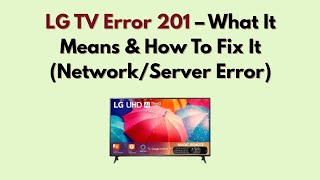 Download lagu LG TV Error 201 – What It Means & How To Fix It (Network/Server Error) mp3 Download lagu LG TV Error 201 – What It Means & How To Fix It (Network/Server Error) mp3