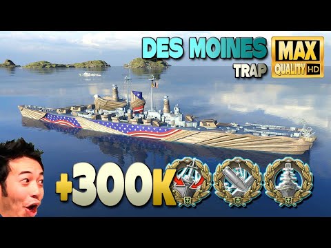 Cruiser Des Moines: Excellent +300k on map Trap - World of Warships