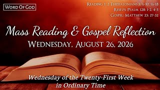 Today's Catholic Mass Readings and Gospel Reflection - Wednesday, August 26, 2026