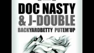 DOC Nasty and J Double   Back Yard Betty