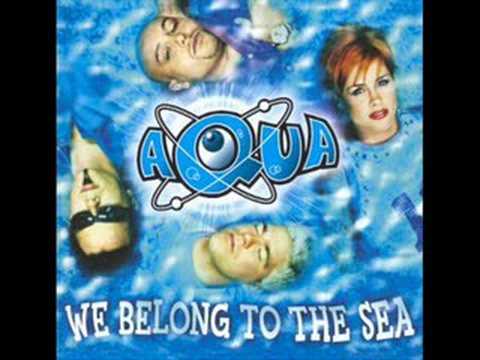 Aqua Aquarius "We Belong To The Sea" #4