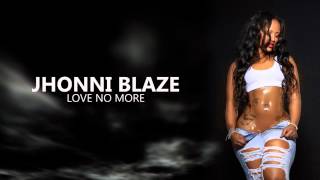 Jhonni Blaze - Love No More