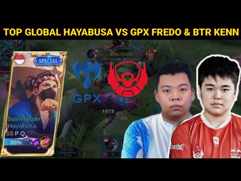 Top global hayabusa VS BTR KENN & GPX FREDO - Mobile Legends
