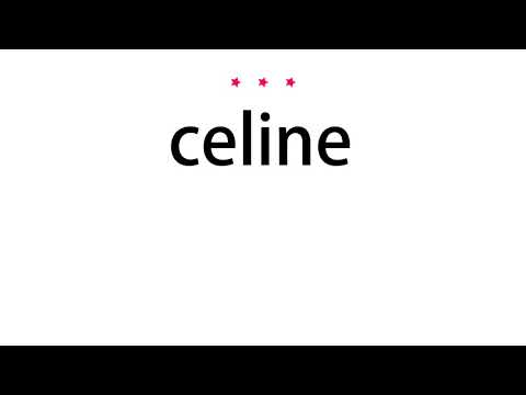 How to pronounce celine - Vocab Today