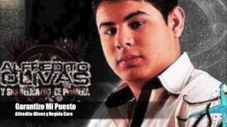Garantizo Mi Puesto - Alfredito Olivas y Regulo Caro