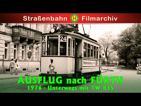 Ausflug nach Fürth 1976 Unterwegs mit TW835  || Historische Originalaufnahmen | Dokumentation