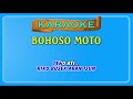 BOHOSO MOTO Karaoke