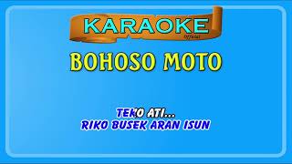 Download lagu BOHOSO MOTO ~ karaoke mp3 Download lagu BOHOSO MOTO ~ karaoke mp3