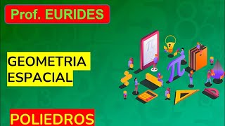 GEOMETRIA ESPACIAL - POLIEDRO