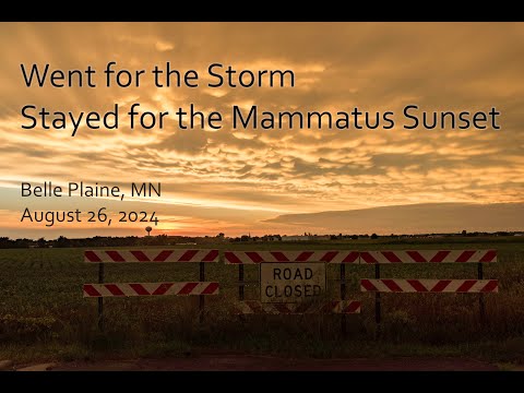 An Unforgettable End to a Storm Chase: Mammatus Clouds, Sunset and Lightning- Photos and Timelapse