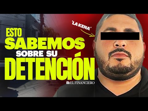 DETENIDO ‘La Kena’ líder de facción del CÁRTEL DEL GOLFO