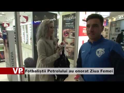Fotbaliștii Petrolului au onorat Ziua Femei