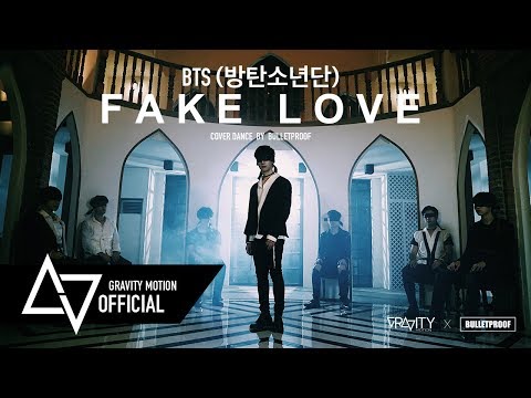 [ GRAVITY x Bullet Proof ] M/V Dance Cover  BTS “FAKE LOVE”  From Thailand