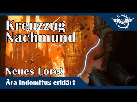 Ära Indomitus erklärt: Der Spießrutenlauf von Nachmund (Crusade)