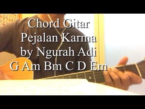 Chord Gitar Simple  dan Lirik Pejalan Karma by Ngurah Adi