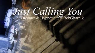Dreamer & Hypnotic feat RobGitarnik