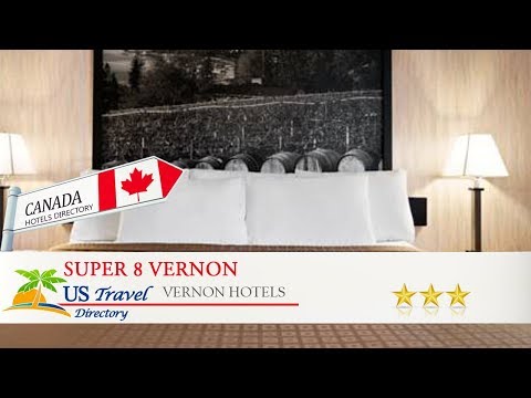 Super 8 Vernon - Vernon Hotels, Canada