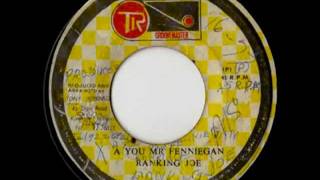 RANKING JOE - A you Mr Finnegan + version (1978  Groovemaster)