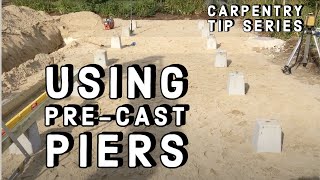 Using Pre Cast Concrete Footings and Piers  - Carpenter Tip