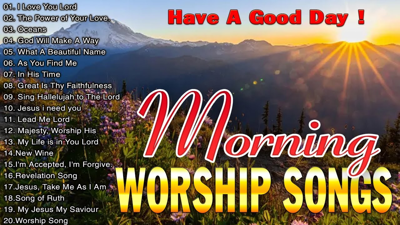 BEST PRAISE AND WORSHIP SONGS 2024 🙏 SPECIAL MORNING WORSHIP SONGS LYRICS BEFORE YOU START NEW DAY