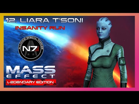 Mass Effect 1 (LE) Insanity Run | Renegade Gameplay Walkthrough Part 12 - Liara T'Soni