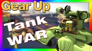 TANK WARS! Gear Up Gameplay