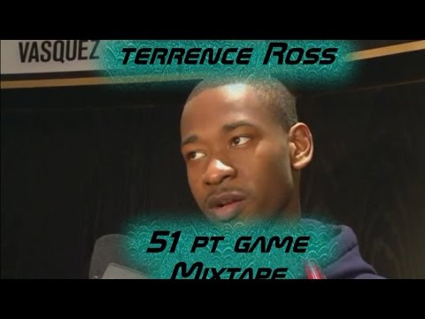 Terrence Ross 51 Pt Game Mix "No Worries"