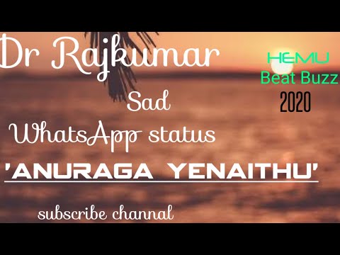 Dr Rajkumar || kannada old || version song || Anuraga Yenaithu || WhatsApp status || 2020 ||
