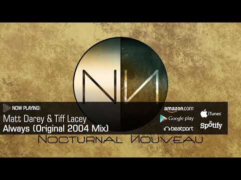 Matt Darey & Tiff Lacey - Always (Original 2004 mix) [Darey Products Limited]