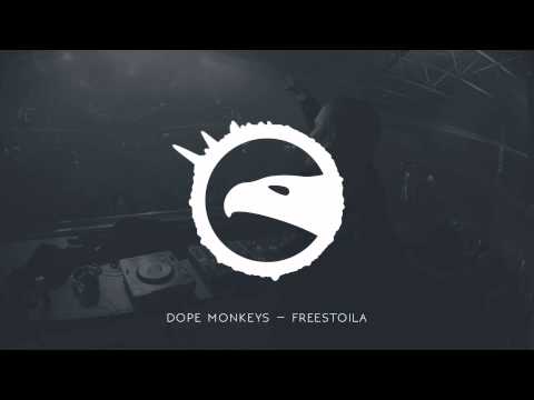 Dope Monkeys - Freestoila (FREE DOWNLOAD)