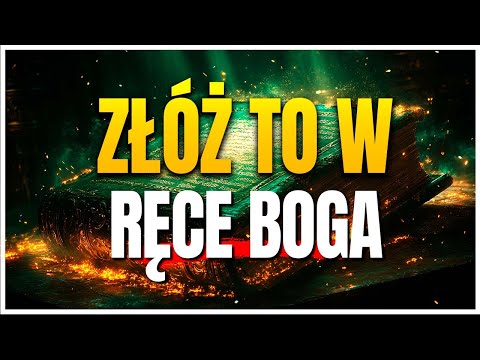 Oddaj to dziś w ręce Boga i zobacz, jak niemożliwe staje się możliwe!