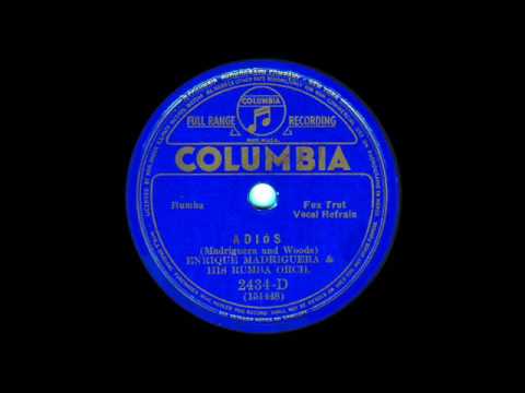 1931 Adios - Enrique Madriguera & His Rumba Orchestra, March 20, 1931