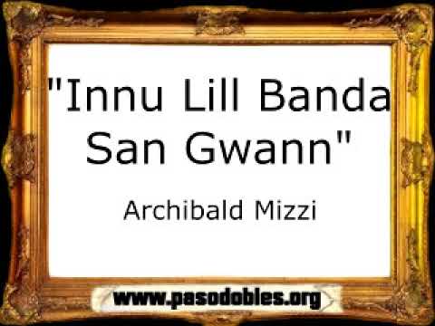 Innu Lill Banda San Gwann - Archibald Mizzi [Pasacalle]