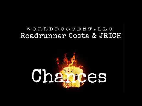 Roadrunner Costa & JRICH - Chances