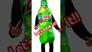 😂😂Hey baby… let’s DEW it 😂😂