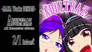 MASA WORKS DESIGN album No,2.5DEMO - ADULTRAZ