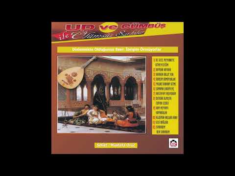 İbrişim Örmüyorlar Sevmişim Vermiyorlar - Ud ve Cümbüşle Ölümsüz Şarkılar