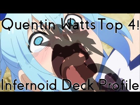 OTS Championship Top 4 Infernoid Deck Profile | Quentin Watts