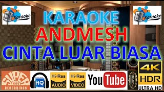 Download lagu ANDMESH - 'Cinta luar biasa' M/V Karaoke UHD 4K Music Original Jernih mp3