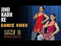 Jind Kadh Ke Dance Video The Nachania Trending Punjabi Song 2024 Bhangra Mix