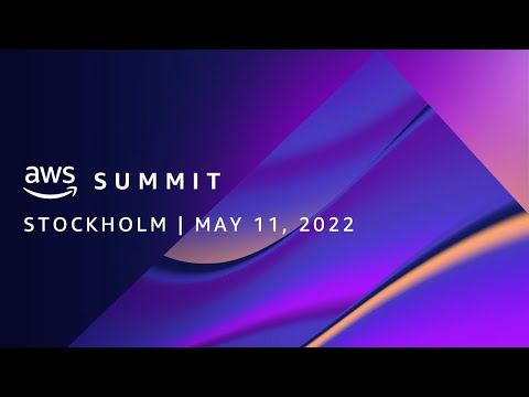AWS Summit Stockholm 2022 | AWS Events